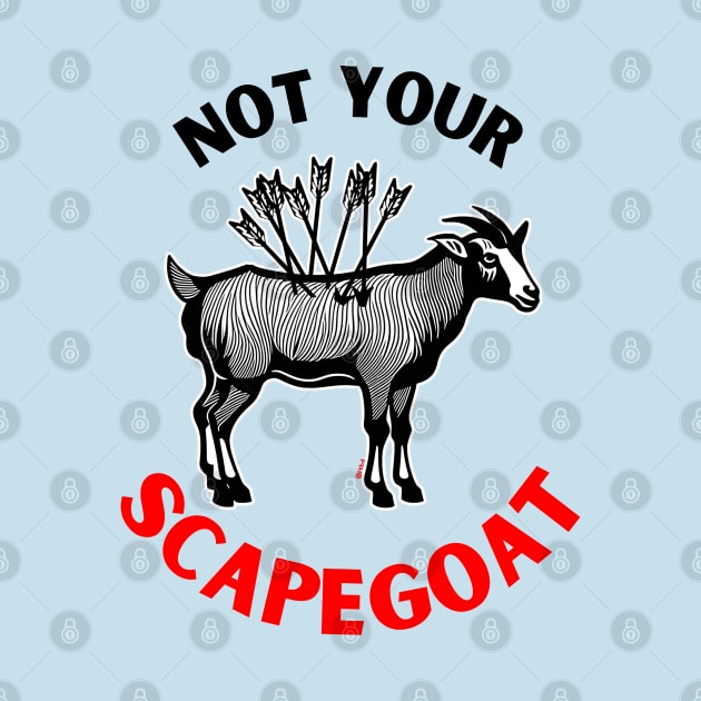 Not Your Scapegoat | Narcissistic Abuse by QuirkyGuacamole