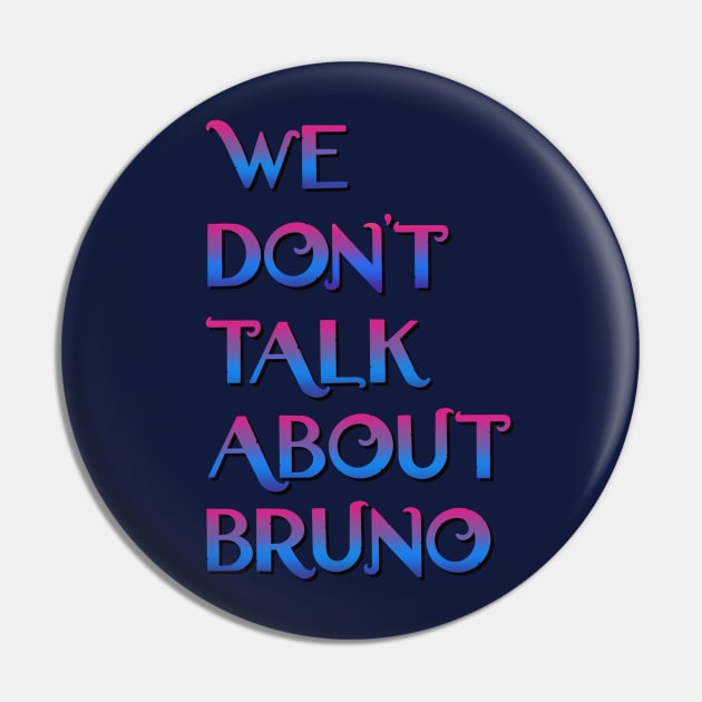 We don't talk about Bruno Pin by EnglishGent