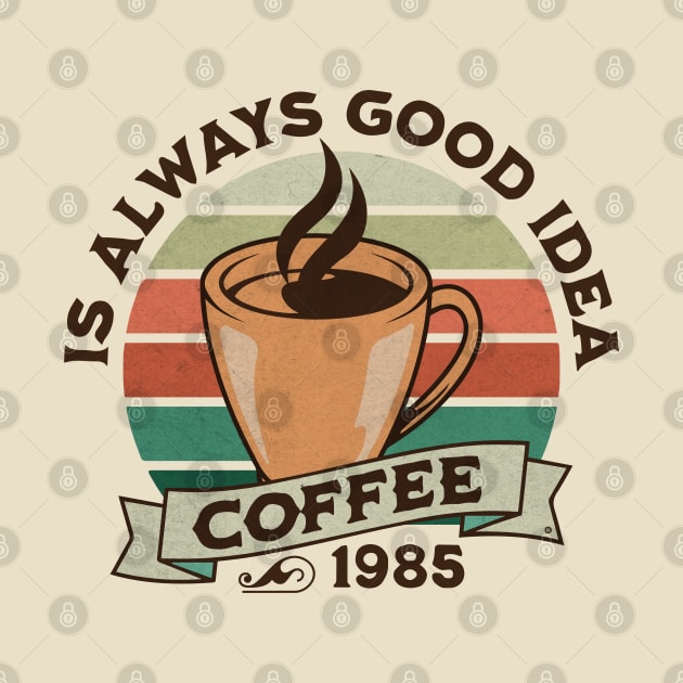 Coffee is always good idea by Yurko_shop