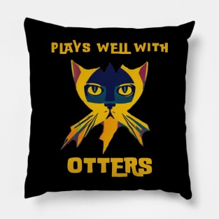 Plays Well With Otters Pillow