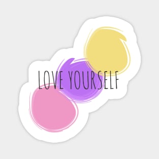 Love Yourself Magnet