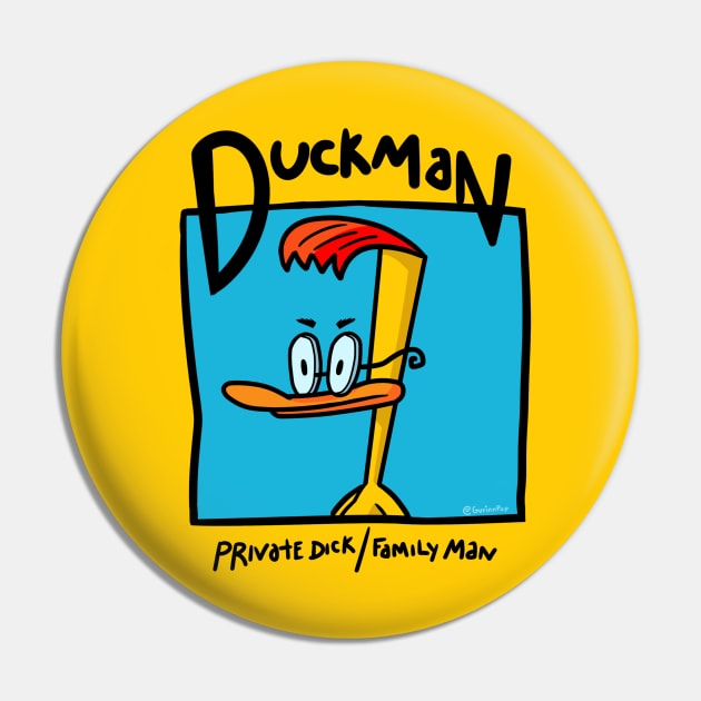 Duckman Pin by Gurinn