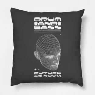 Drum And Bass Future is Now Pillow