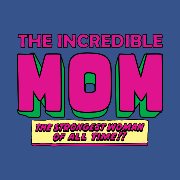 the incredible mom by LegendaryPhoenix