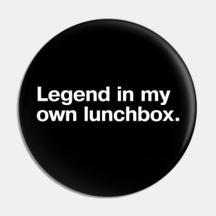 Legend in my own lunchbox. Pin