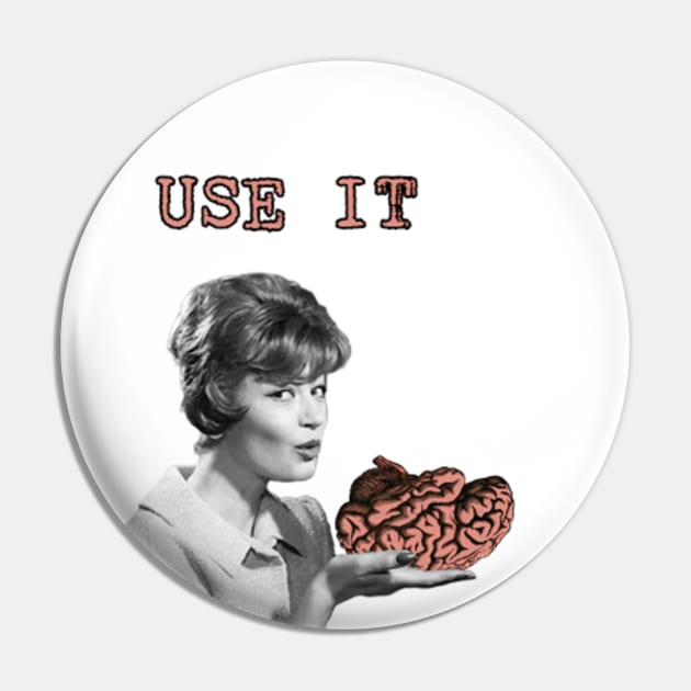 Use It Pin by reesea