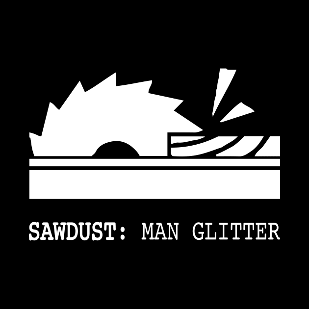 Sawdust Man Glitter Gift woodwork by HeyListen