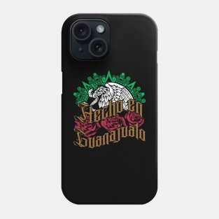 Hecho en Guanajuato Phone Case