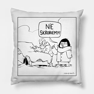 NIE SKROBIEMY Pillow