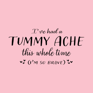 Tummy Ache T-Shirt