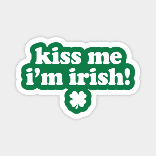 Kiss Me I'm Irish St Patricks Day Magnet