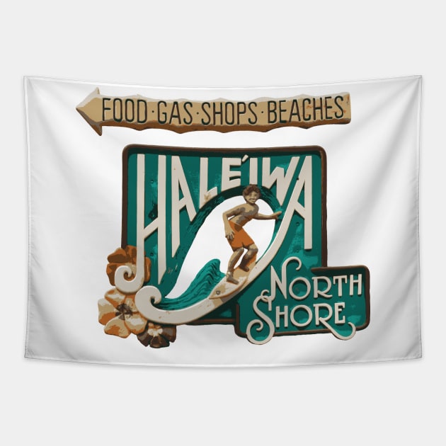 Haleiwa North Shore Sign MAN Tapestry by HaleiwaNorthShoreSign