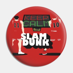 Keep calm and Slam Dunk Pin