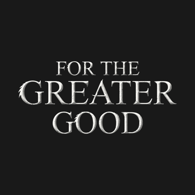 Résultats de recherche d'images pour « for the greater good »