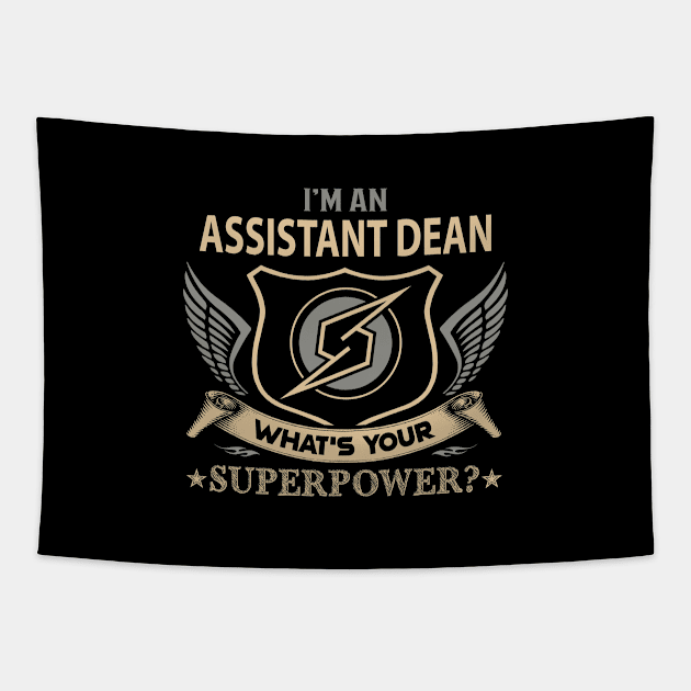 Assistant Dean T Shirt - Superpower Gift Item Tee Tapestry by Cosimiaart