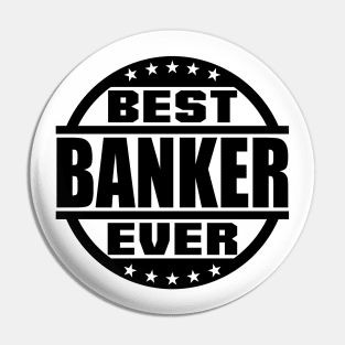 Best Banker Ever Pin