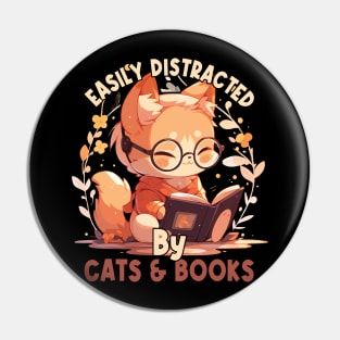 Easily Distracted by Cats and Books Funny Cat Lover Pin