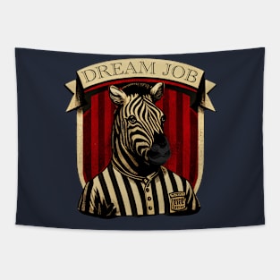 Zebra Referee Dream Job Tapestry