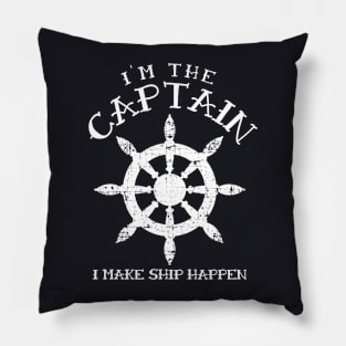 Im the Captain I Make Ship Happen Funny Boating Gift Boat Pillow