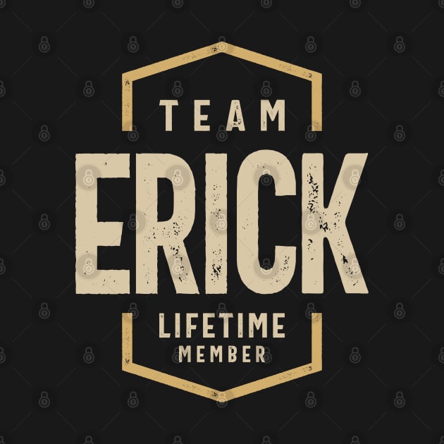 Team Erick Lifetime Member Personalized Name by cidolopez