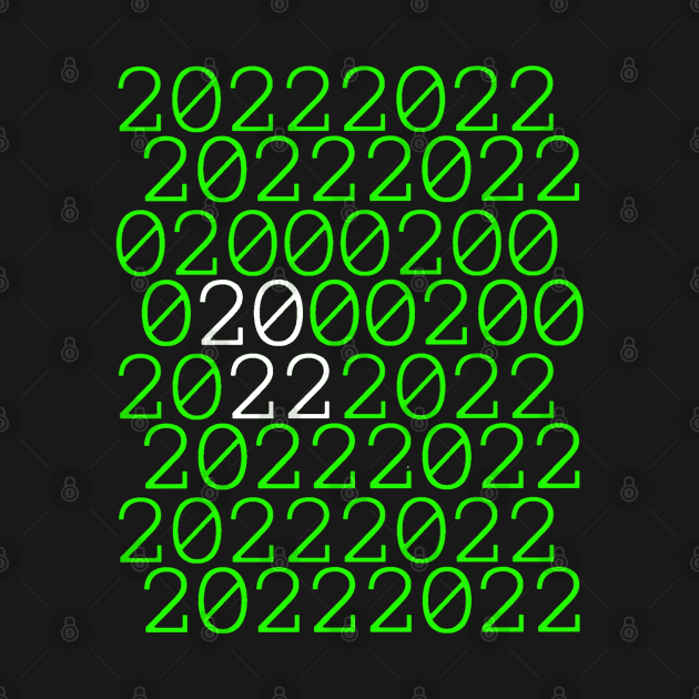 2022 binary code in green and white by Namwuob