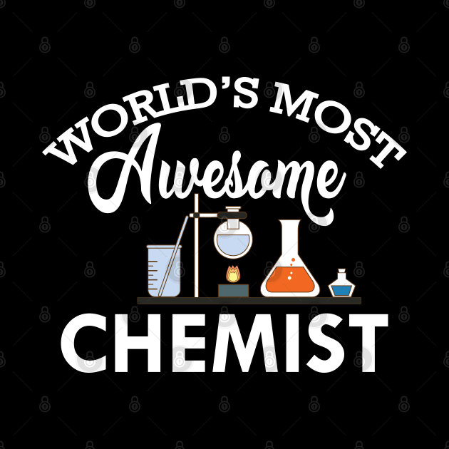 Chemist - World's most awesome chemist by KC Happy Shop