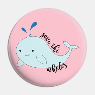 Save the Whales Pin
