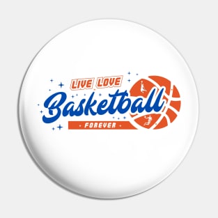 live love basketball Pin