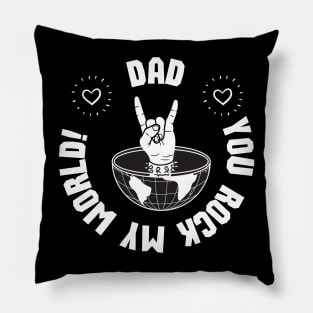 Dad, you rock my world! - Father's Day Pillow