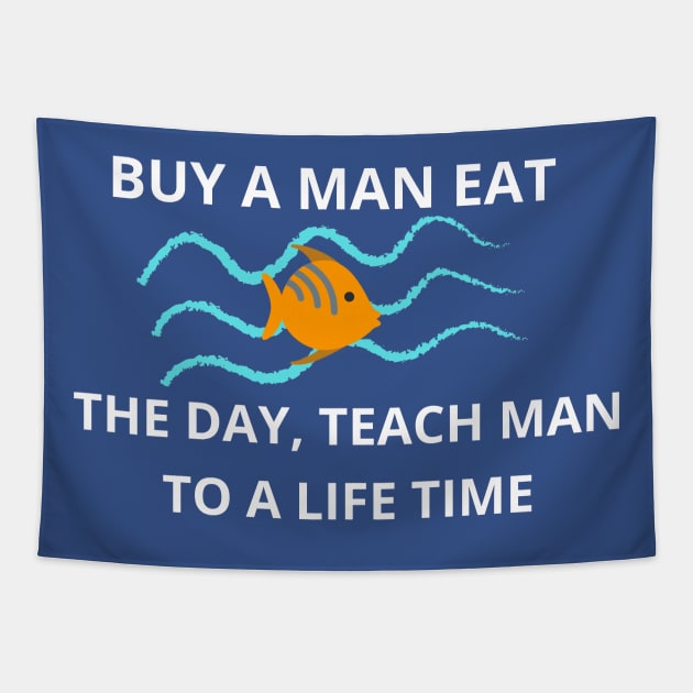 Joe Biden, Buy a man eat fish the day teach man to life time Tapestry by Sango Designs