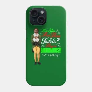 Elf Movie Quotes - Have you seen these Toilets? Phone Case