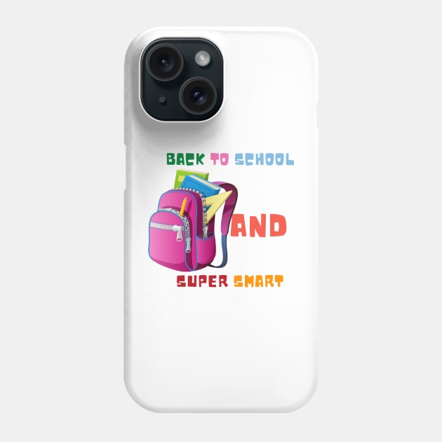 Back To School And Super Smart Phone Case by NICHE&NICHE