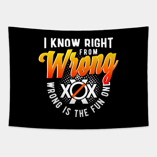 I know Right From Wrong Tapestry by jrcreativesolutions