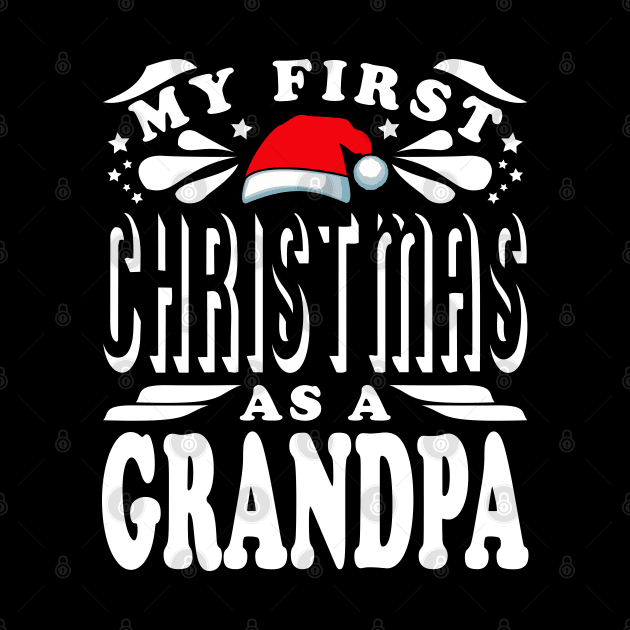 First Christmas As A Grandpa Text White by JaussZ