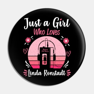 Just A Girl Who Loves Linda Ronstadt Retro Vintage Pin