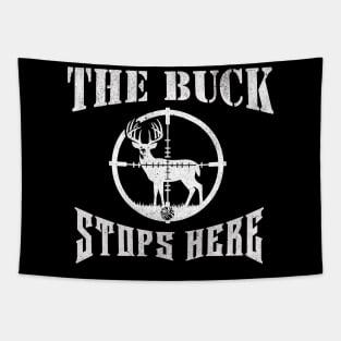 The Buck Stops Here Funny Hunting Dad Joke Gift Tshirt Tapestry