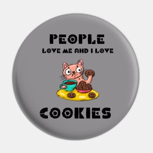 People love me and i love cookies Pin