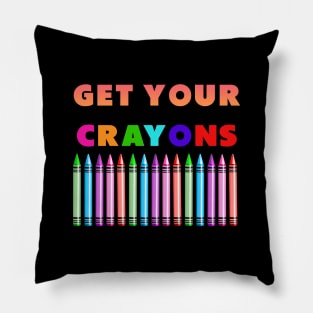 get your cray on first day of school colorful Pillow