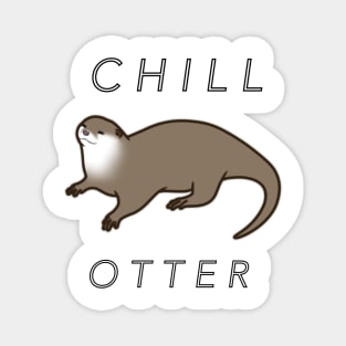 CHILL OTTER Magnet