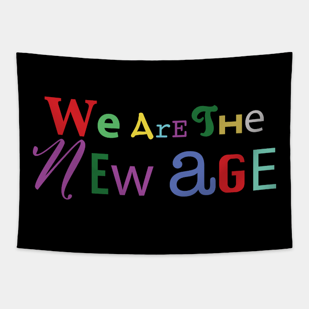 We are the new age Tapestry by Inhaus Creative