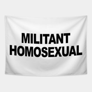 MILITANT HOMOSEXUAL Tapestry