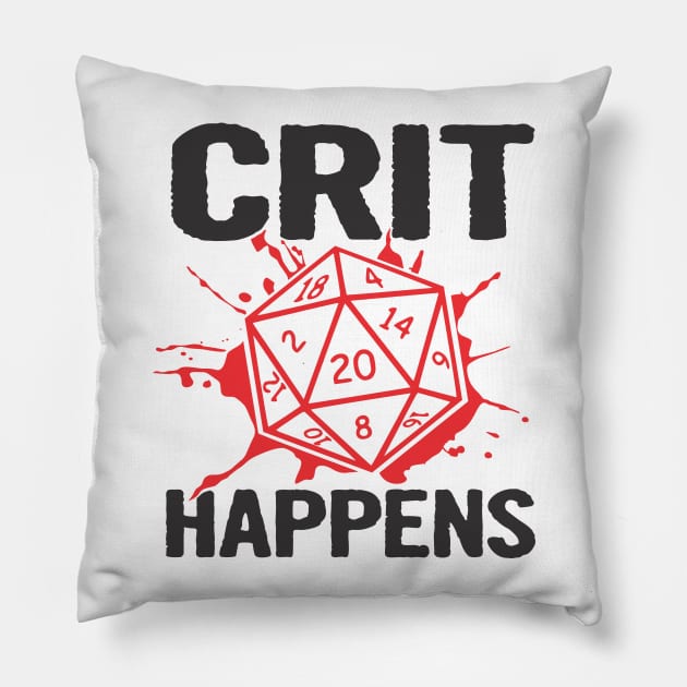 Crit Happens Pillow by stuff101