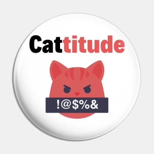 Moody Cat With A Cattitude Pin