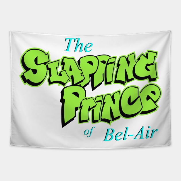 The Slapping Prince of Bel-Air Tapestry by Daniac's store