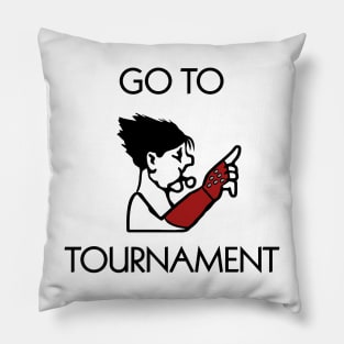 Go to Tournament Pillow