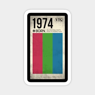 1974 born year video cassette Magnet