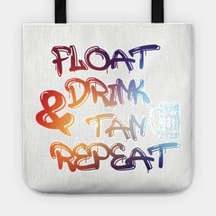 Float Drink Tan & Repeat summer beach vacation swimming pool Tote