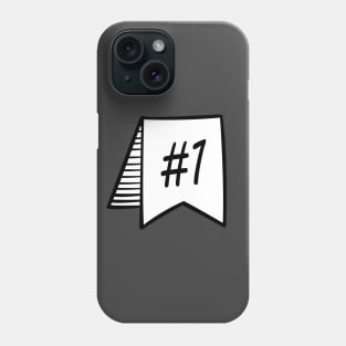 You're Number One! Phone Case