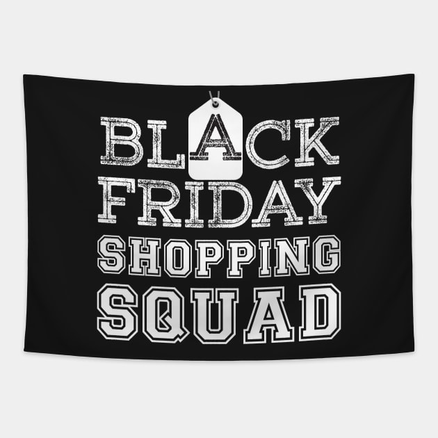 Black Friday Shopping Squad t shirt Tapestry by mrdatvip1