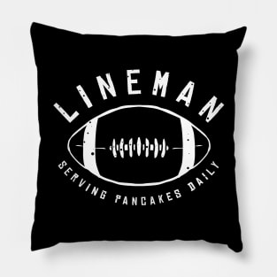 lineman serving pancakes daily american football player funny saying Pillow